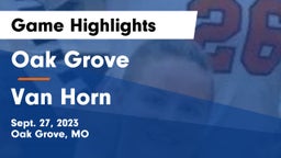 Oak Grove  vs Van Horn  Game Highlights - Sept. 27, 2023