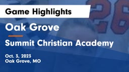 Oak Grove  vs Summit Christian Academy Game Highlights - Oct. 3, 2023