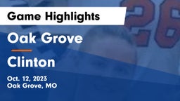 Oak Grove  vs Clinton  Game Highlights - Oct. 12, 2023