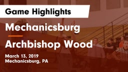 Mechanicsburg  vs Archbishop Wood Game Highlights - March 13, 2019