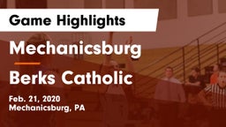 Mechanicsburg  vs Berks Catholic  Game Highlights - Feb. 21, 2020