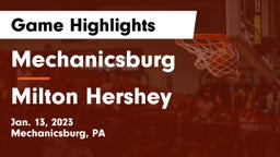 Mechanicsburg  vs Milton Hershey  Game Highlights - Jan. 13, 2023