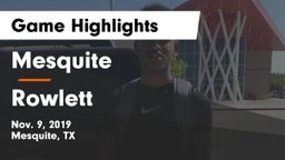 Mesquite  vs Rowlett  Game Highlights - Nov. 9, 2019