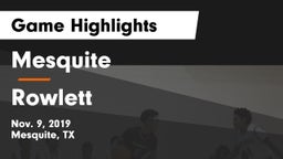 Mesquite  vs Rowlett  Game Highlights - Nov. 9, 2019