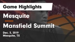 Mesquite  vs Mansfield Summit  Game Highlights - Dec. 3, 2019