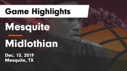 Mesquite  vs Midlothian  Game Highlights - Dec. 13, 2019