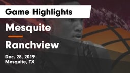 Mesquite  vs Ranchview Game Highlights - Dec. 28, 2019