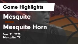 Mesquite  vs Mesquite Horn  Game Highlights - Jan. 21, 2020