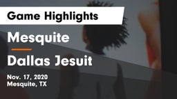 Mesquite  vs Dallas Jesuit  Game Highlights - Nov. 17, 2020