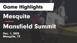 Mesquite  vs Mansfield Summit  Game Highlights - Dec. 1, 2020