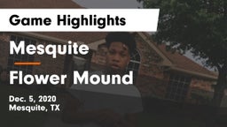 Mesquite  vs Flower Mound  Game Highlights - Dec. 5, 2020