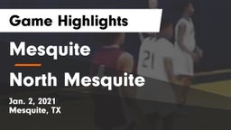 Mesquite  vs North Mesquite  Game Highlights - Jan. 2, 2021