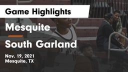 Mesquite  vs South Garland  Game Highlights - Nov. 19, 2021