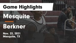Mesquite  vs Berkner  Game Highlights - Nov. 23, 2021