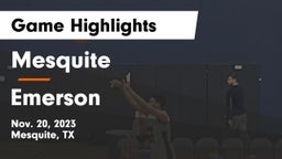 Mesquite  vs Emerson  Game Highlights - Nov. 20, 2023
