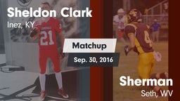 Matchup: Sheldon Clark High vs. Sherman  2016