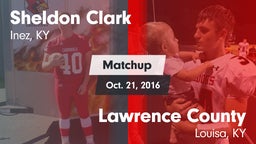 Matchup: Sheldon Clark High vs. Lawrence County  2016