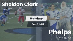 Matchup: Sheldon Clark High vs. Phelps  2017