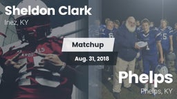 Matchup: Sheldon Clark High vs. Phelps  2018