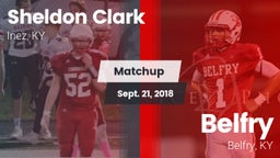 Matchup: Sheldon Clark High vs. Belfry  2018