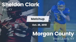 Matchup: Sheldon Clark High vs. Morgan County  2018