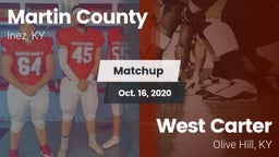 Matchup: Martin County High S vs. West Carter  2020