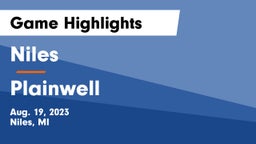Niles  vs Plainwell  Game Highlights - Aug. 19, 2023