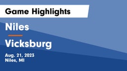 Niles  vs Vicksburg  Game Highlights - Aug. 21, 2023