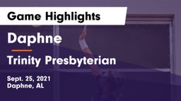 Daphne  vs Trinity Presbyterian  Game Highlights - Sept. 25, 2021