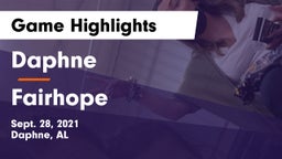 Daphne  vs Fairhope  Game Highlights - Sept. 28, 2021