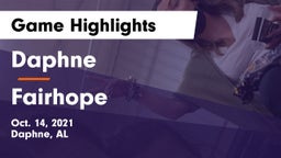 Daphne  vs Fairhope  Game Highlights - Oct. 14, 2021