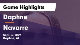 Daphne  vs Navarre  Game Highlights - Sept. 3, 2022