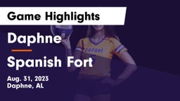 Daphne  vs Spanish Fort  Game Highlights - Aug. 31, 2023