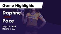 Daphne  vs Pace  Game Highlights - Sept. 3, 2023