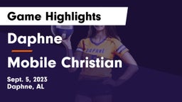 Daphne  vs Mobile Christian  Game Highlights - Sept. 5, 2023