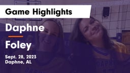Daphne  vs Foley  Game Highlights - Sept. 28, 2023