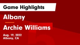 Albany  vs Archie Williams  Game Highlights - Aug. 19, 2022