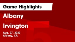 Albany  vs Irvington  Game Highlights - Aug. 27, 2022