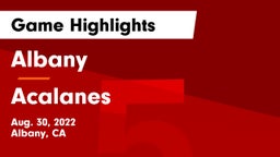 Albany  vs Acalanes  Game Highlights - Aug. 30, 2022