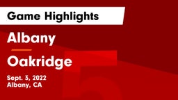 Albany  vs Oakridge  Game Highlights - Sept. 3, 2022