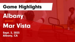 Albany  vs Mar Vista  Game Highlights - Sept. 2, 2023
