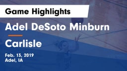 Adel DeSoto Minburn vs Carlisle  Game Highlights - Feb. 13, 2019