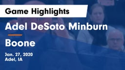 Adel DeSoto Minburn vs Boone  Game Highlights - Jan. 27, 2020