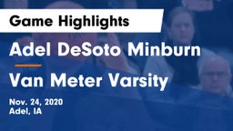 Adel DeSoto Minburn vs Van Meter Varsity Game Highlights - Nov. 24, 2020