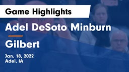 Adel DeSoto Minburn vs Gilbert  Game Highlights - Jan. 18, 2022