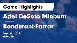 Adel DeSoto Minburn vs Bondurant-Farrar  Game Highlights - Jan. 21, 2022