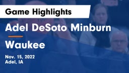 Adel DeSoto Minburn vs Waukee  Game Highlights - Nov. 15, 2022