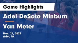 Adel DeSoto Minburn vs Van Meter  Game Highlights - Nov. 21, 2023