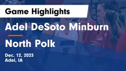 Adel DeSoto Minburn vs North Polk  Game Highlights - Dec. 12, 2023