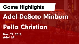 Adel DeSoto Minburn vs Pella Christian  Game Highlights - Nov. 27, 2018